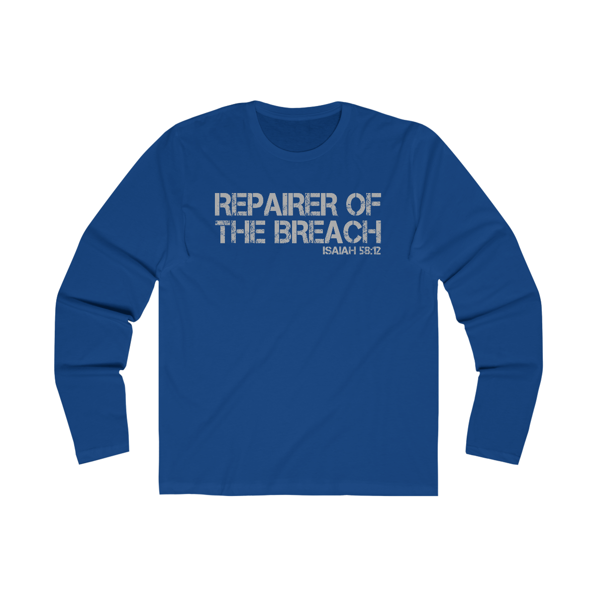 Repairer of the Breach Long Sleeve