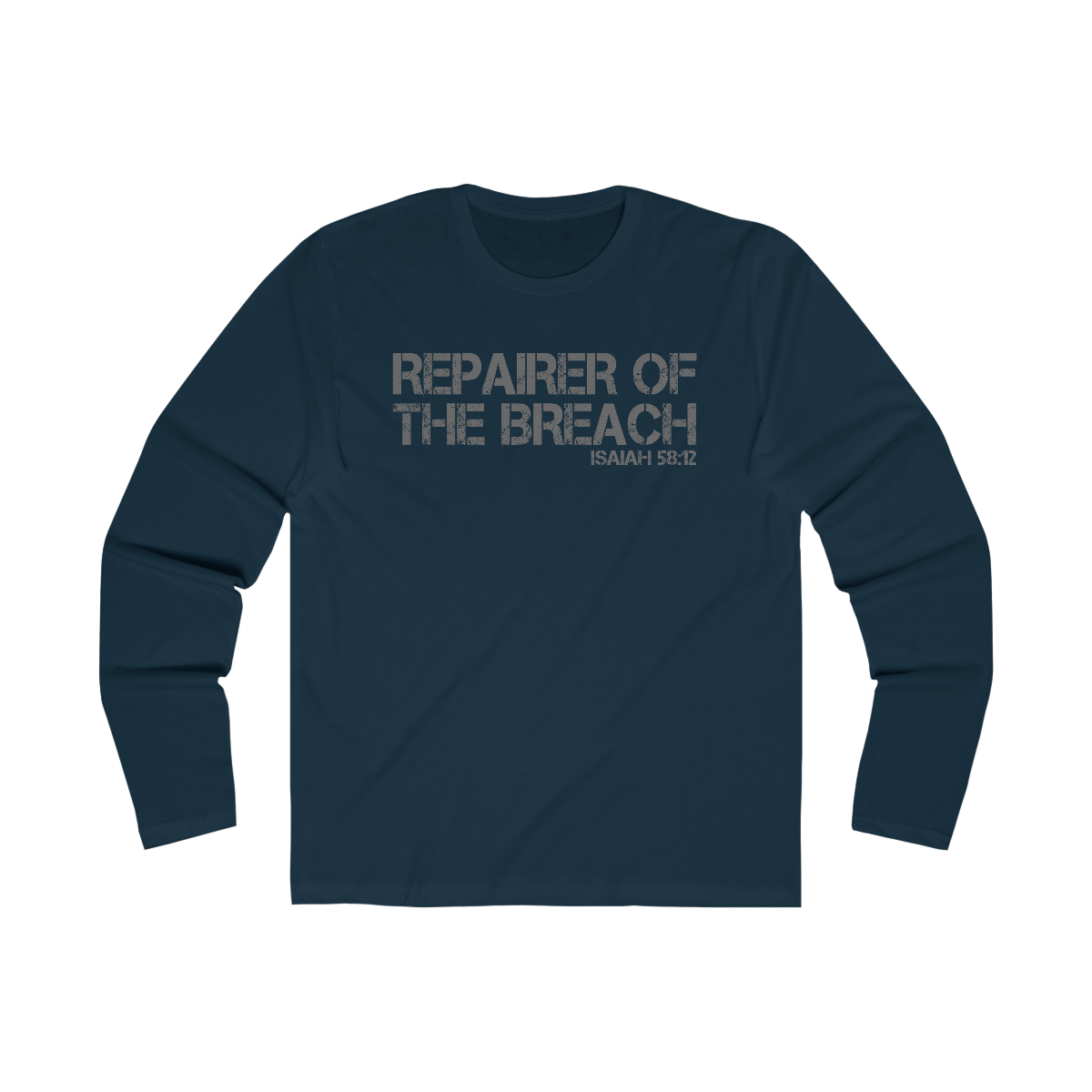 Repairer of the Breach Long Sleeve