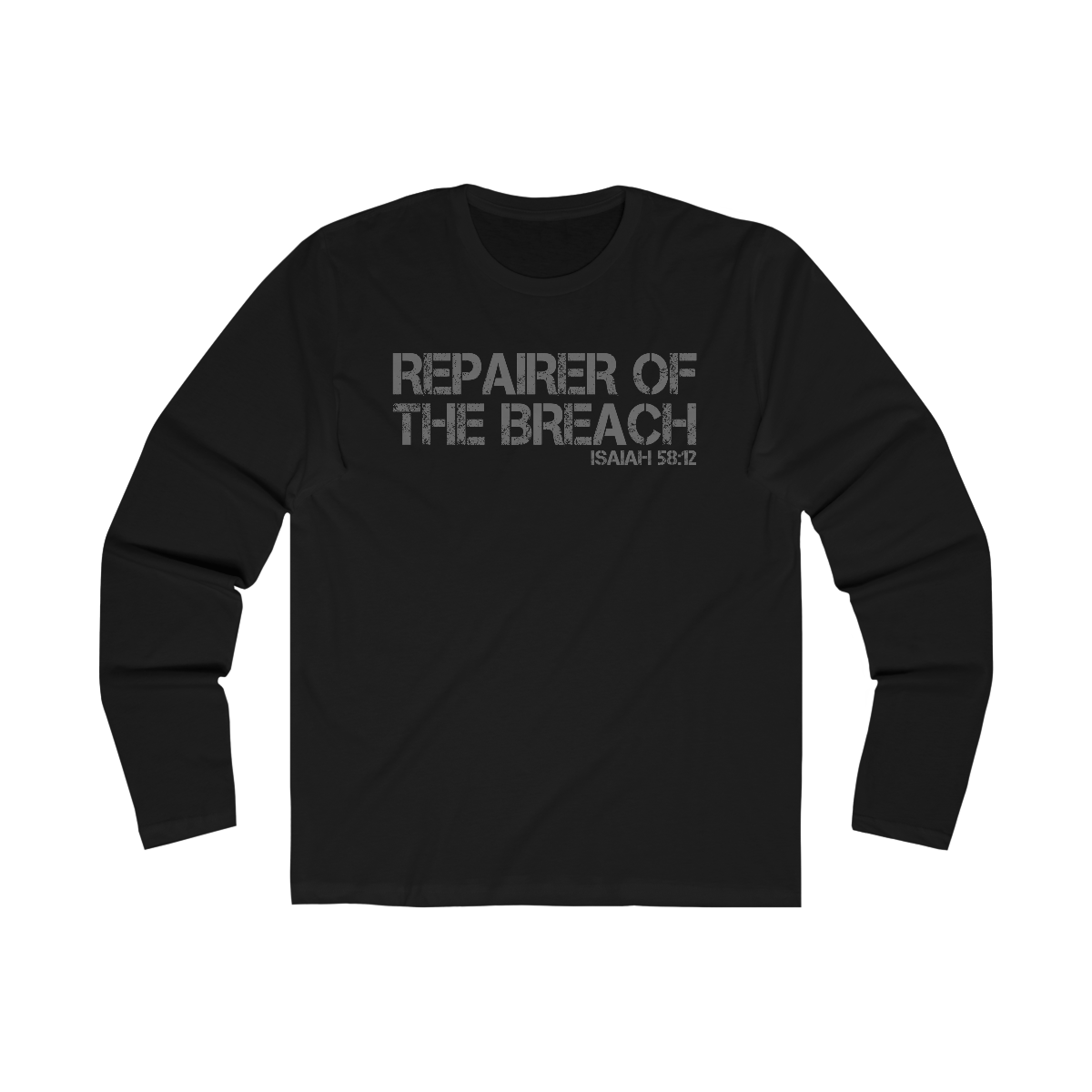 Repairer of the Breach Long Sleeve