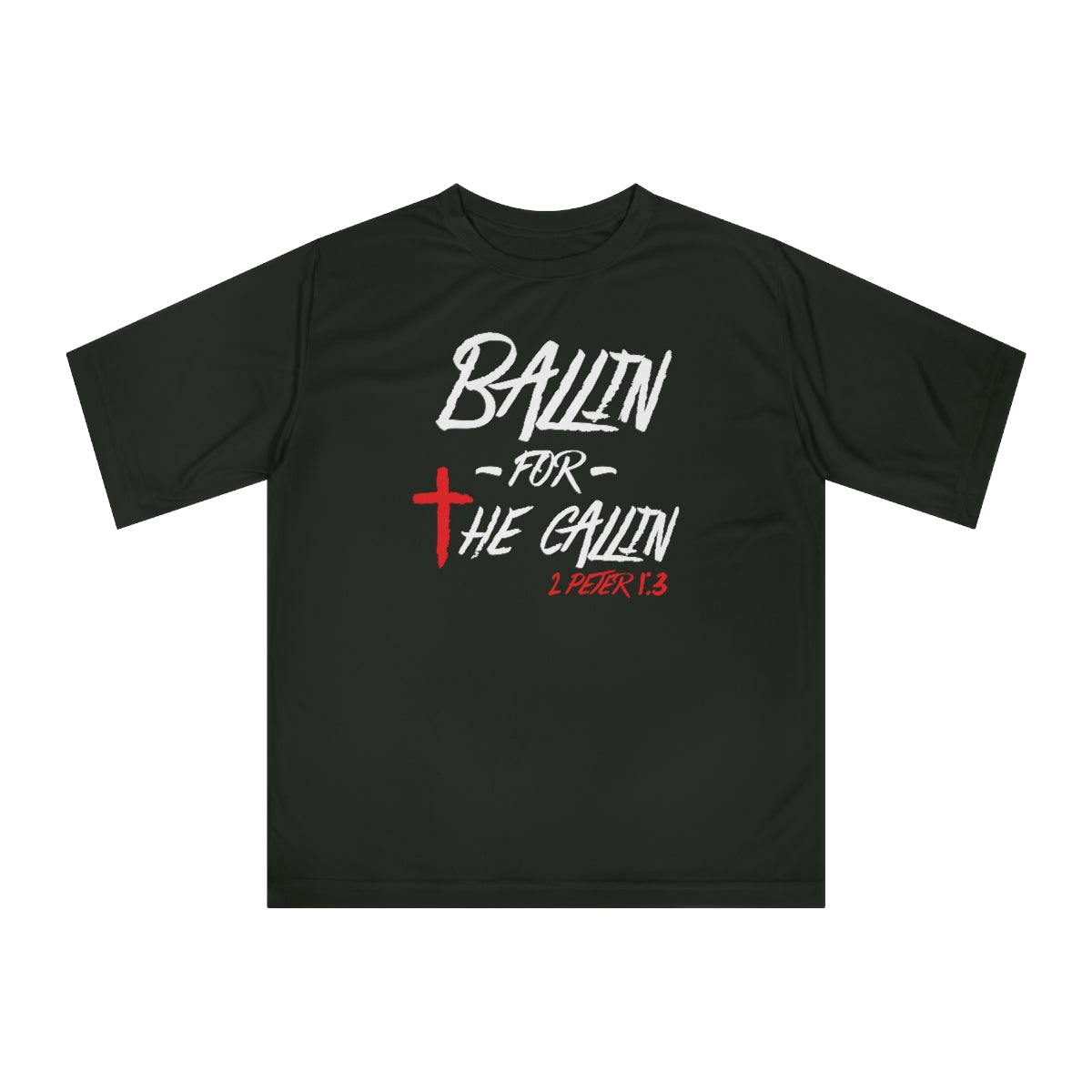 Ballin for the Callin Performance Tee