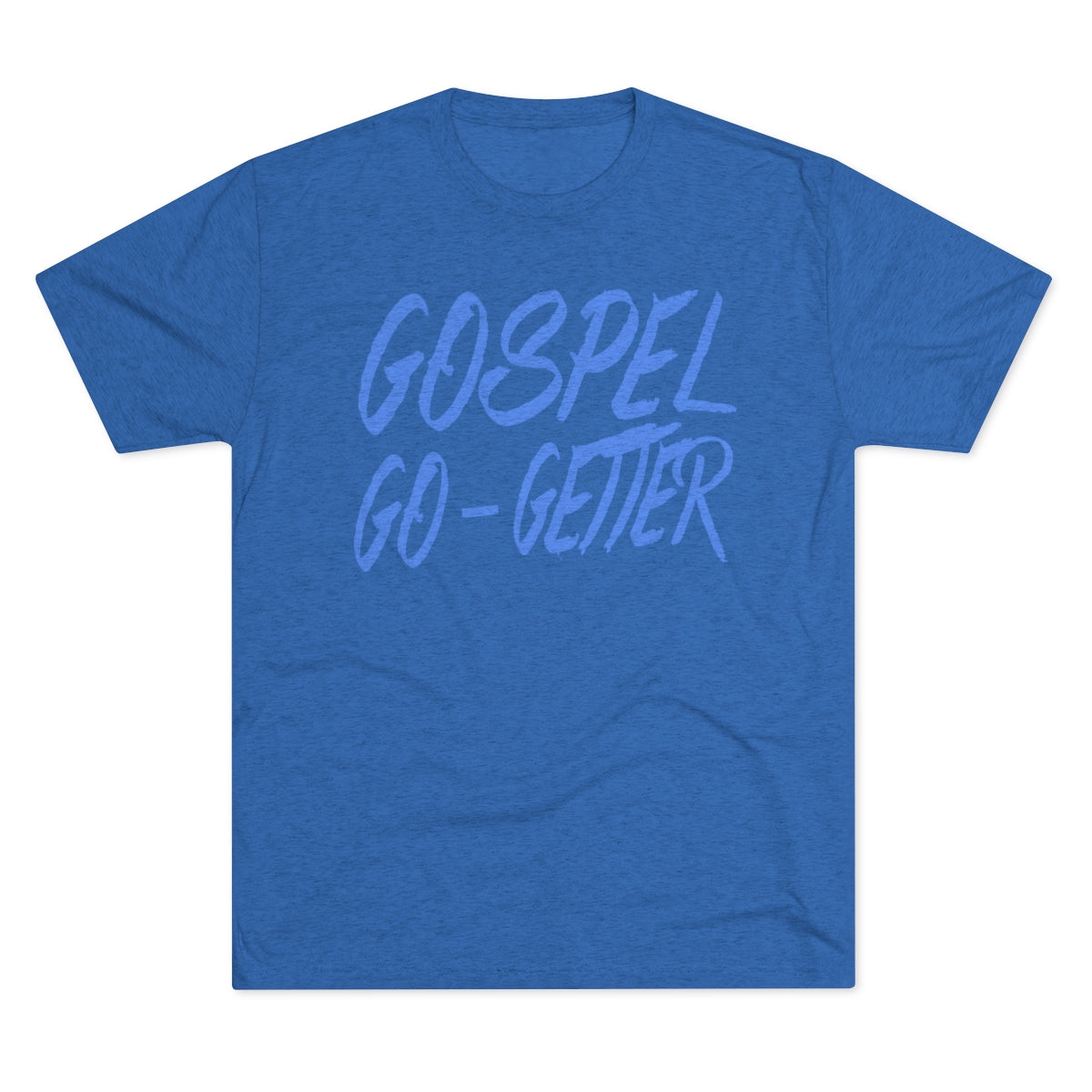 Gospel Go-Getter Tee