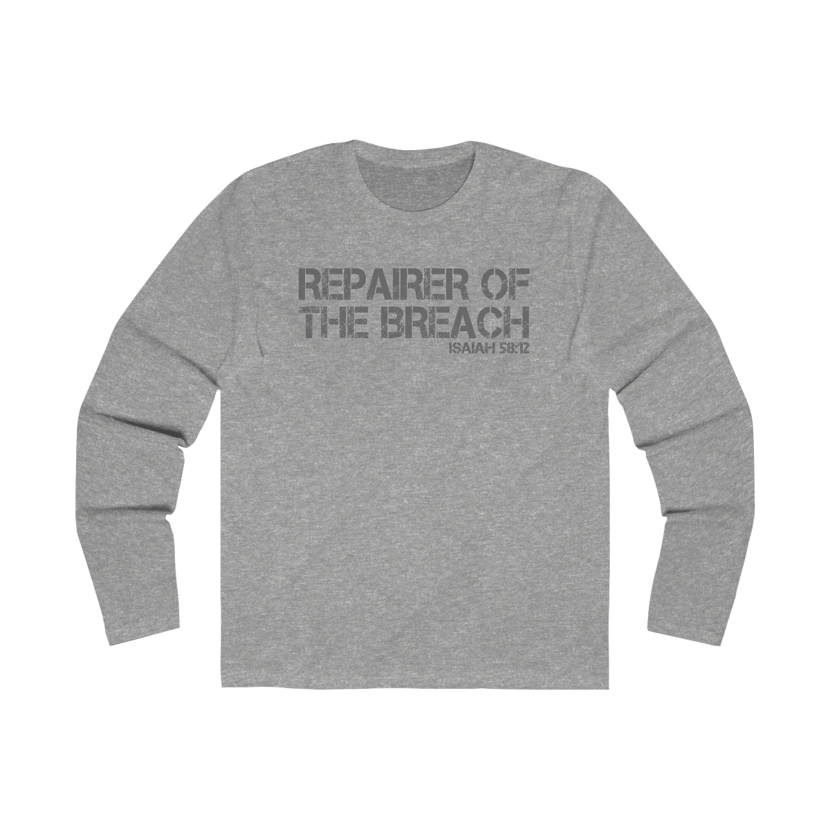 Repairer of the Breach Long Sleeve