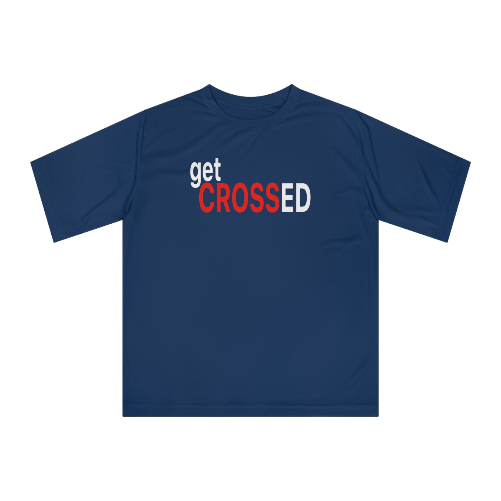 Get Crossed Performance Tee