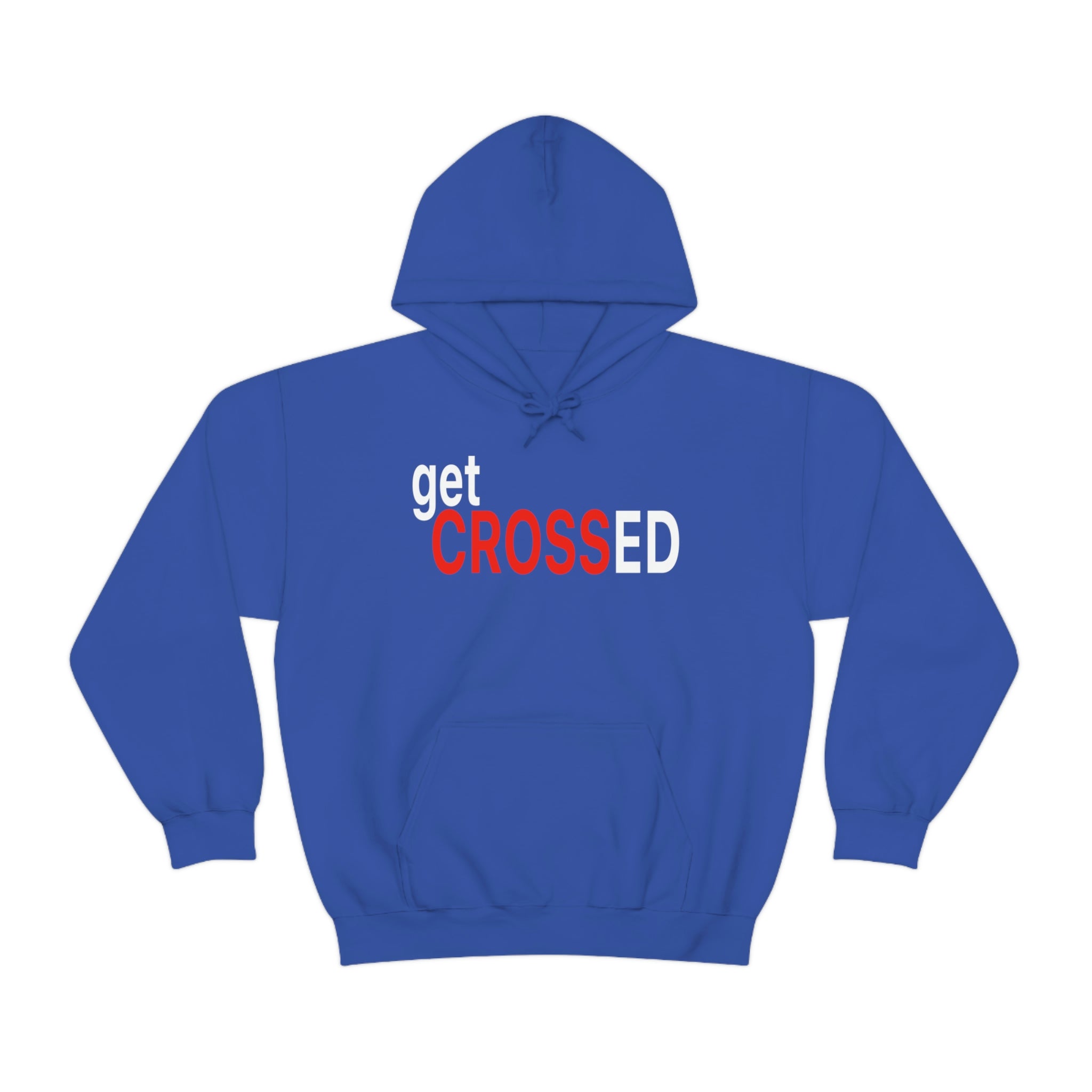 Get Crossed Hoodie