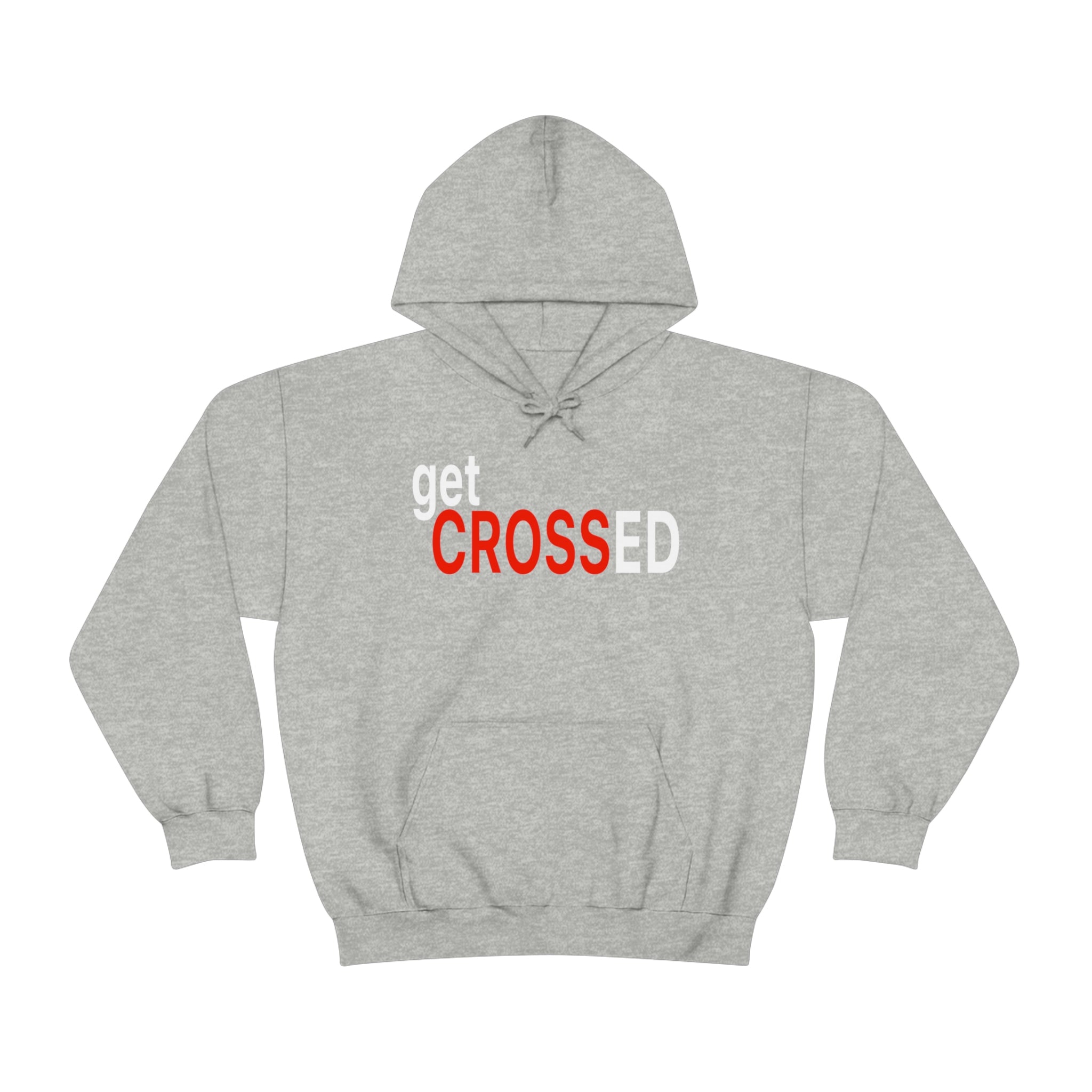 Get Crossed Hoodie