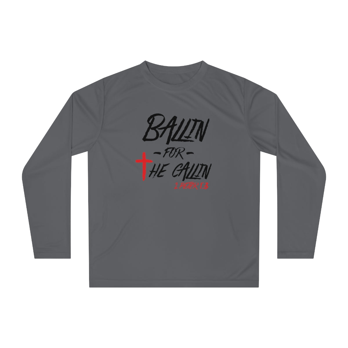 Ballin for the Callin Performance Long Sleeve