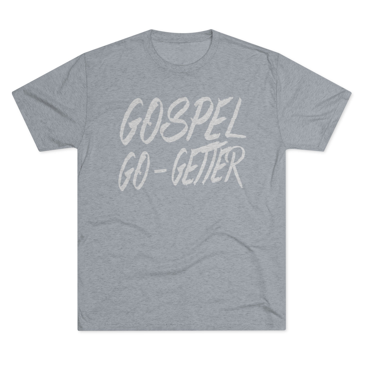 Gospel Go-Getter Tee